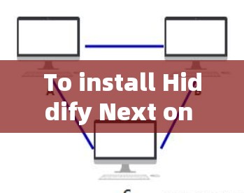 To install Hiddify Next on your Android device,follow these organized steps: